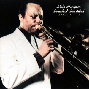 Listen to El Sino (Remastered 2023) song with lyrics from Slide Hampton
