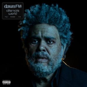 The Weeknd的專輯Dawn FM (Alternate World) (Explicit)