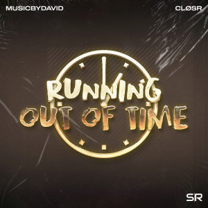 CLØSR的專輯Running out of Time