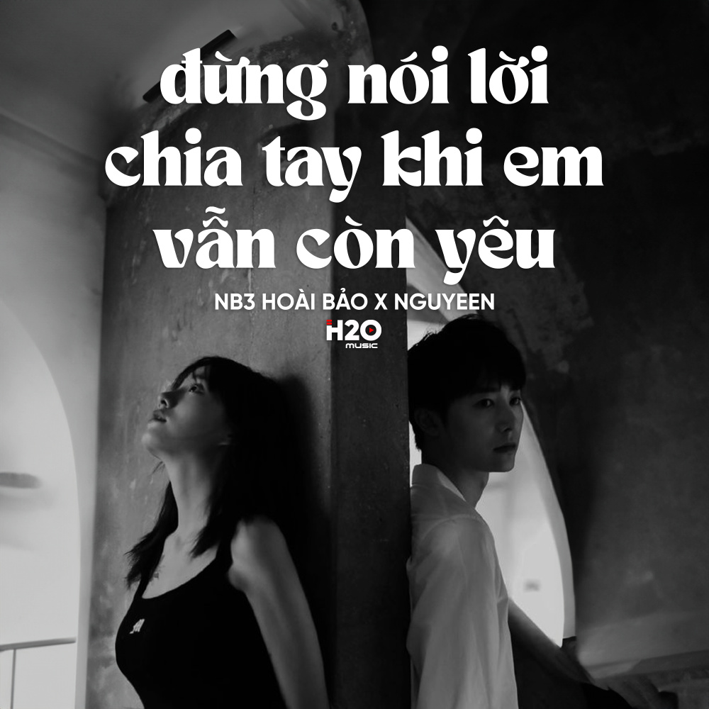 Đừng Nói Lời Chia Tay Khi Em Vẫn Còn Yêu (Lofi)