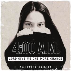 Nattalia Sarria的專輯4:00 A.M. Lord Give Me One More Chance (Spanish Version)