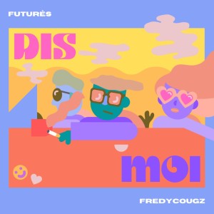 Listen to Dis-moi (Explicit) song with lyrics from Futures