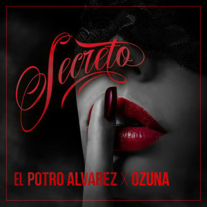 收聽El Potro Alvarez的Secreto歌詞歌曲
