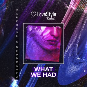 ดาวน์โหลดและฟังเพลง What We Had (Remix) พร้อมเนื้อเพลงจาก Markhese