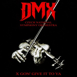X Gon' Give It to Ya (Re-Recorded - Orchestral Version) (Explicit)