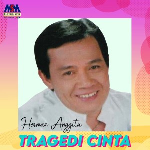 Herman Anggita的專輯Tragedi Cinta