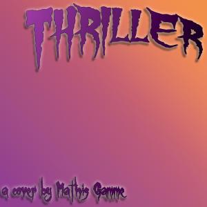 Mathis Gamme的專輯Thriller