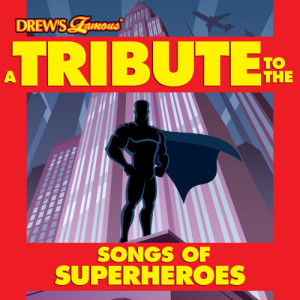 The Hit Crew的專輯A Tribute to the Songs of Superheroes