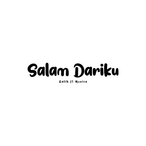 Album Salam Dariku (Cover Galih Bangun) from Galih Bangun