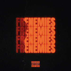 Album Frenemies (Explicit) from Patwah