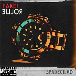SPADEGILAD的專輯FAKE ROLLIE (Explicit)