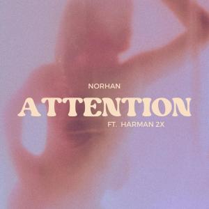 Norhan的专辑ATTENTION (feat. Harman 2x)