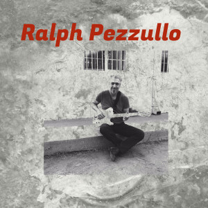 Album Ralph Pezzullo oleh Ralph Pezzullo