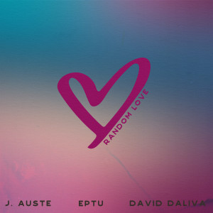 Listen to Random Love song with lyrics from J. Auste