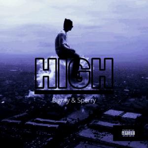 ดาวน์โหลดและฟังเพลง HIGH (Explicit) พร้อมเนื้อเพลงจาก bigray