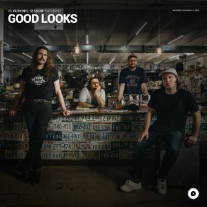 Good Looks | OurVinyl Sessions dari Good Looks
