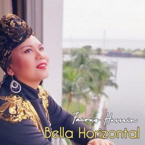 Album Bella Horizontal oleh Fairuz Hussein