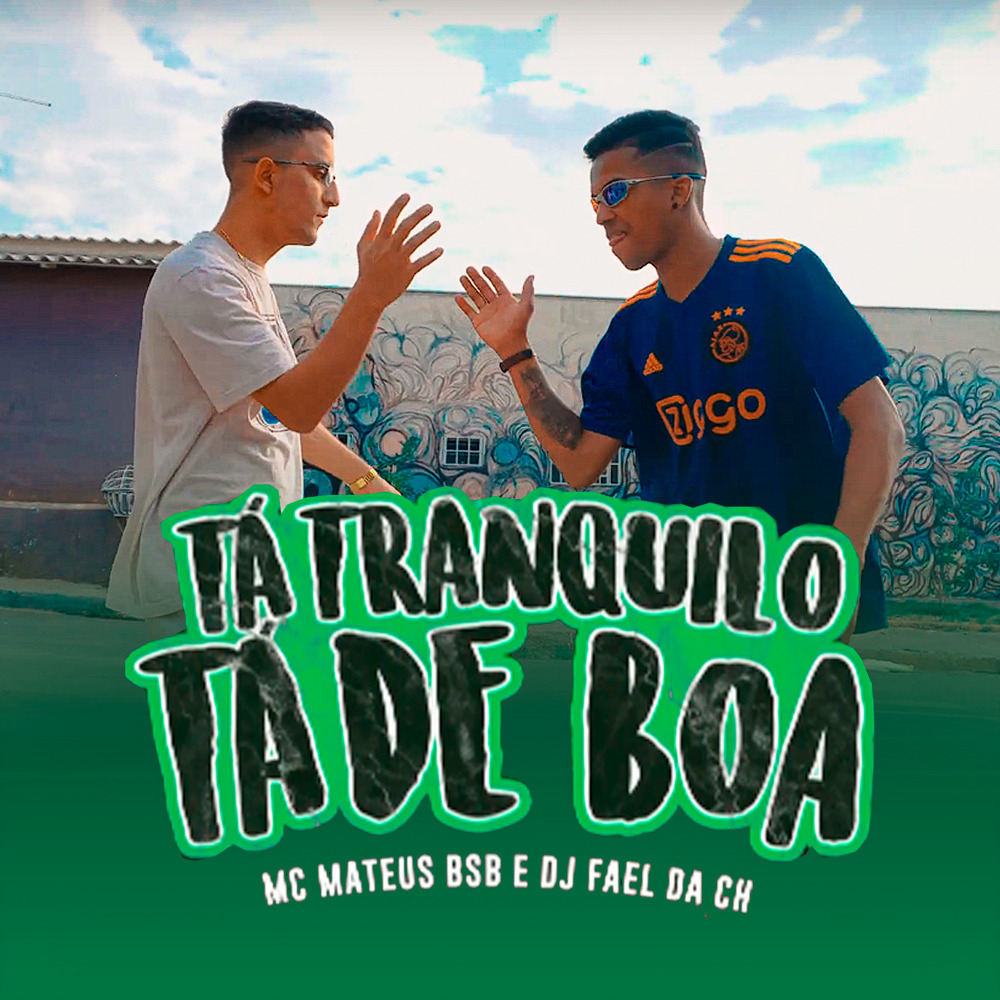 Ta Tranquilo Ta de Boa