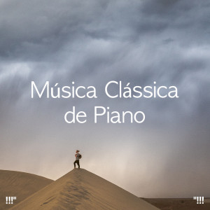 Album !!!" Música clássica de piano "!!! from Relaxing Piano Music Consort