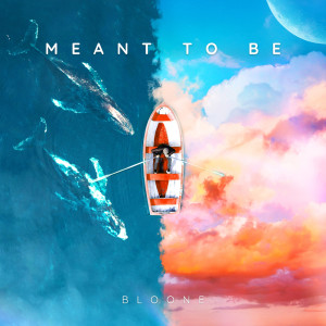 Album Meant To Be from Bloone