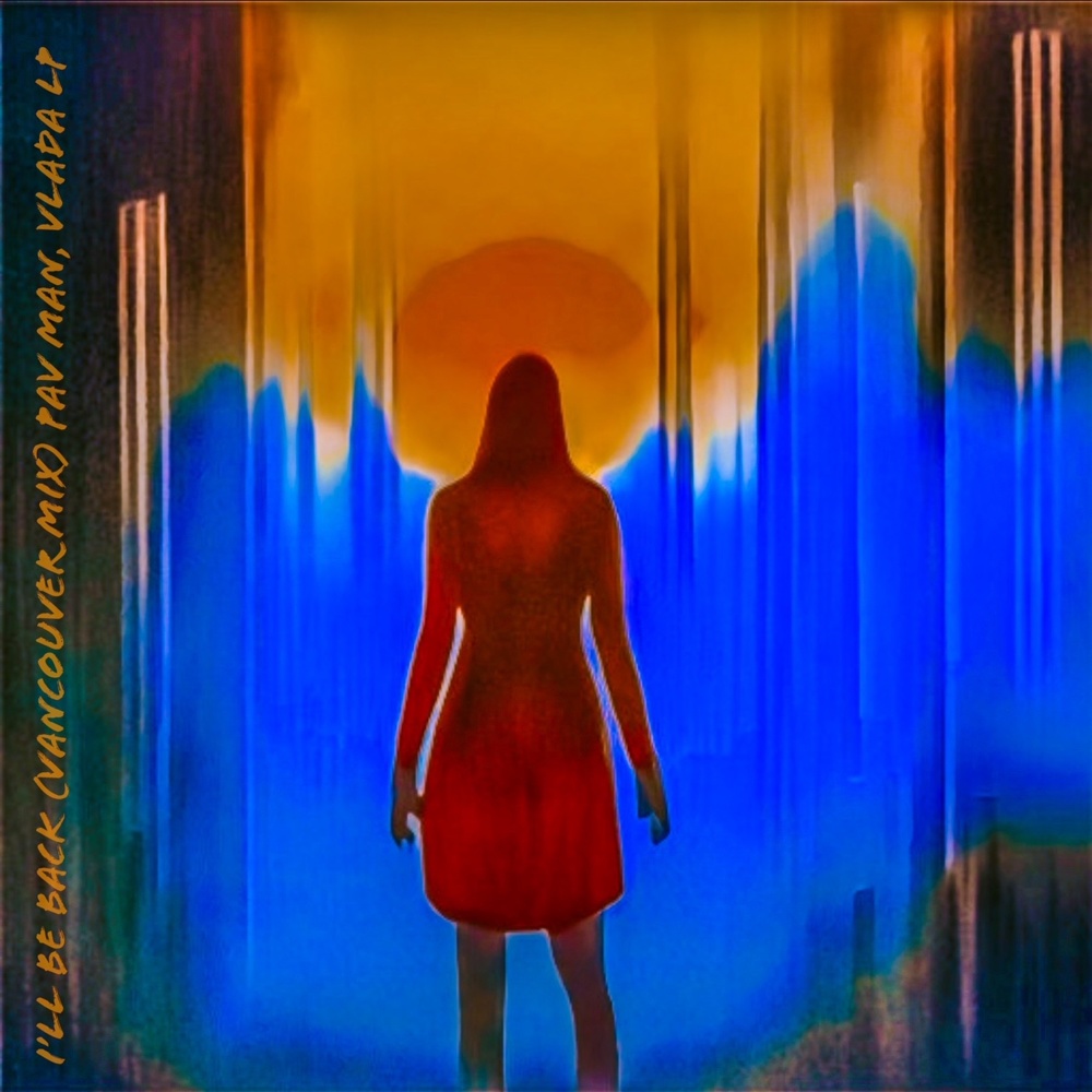 I'll Be Back (Vancouver Mix)
