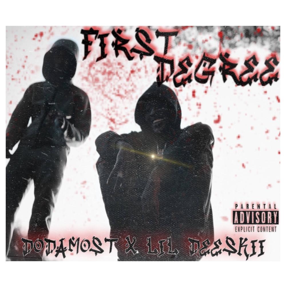 First Degree (feat. Lil Deeskii) (Explicit)