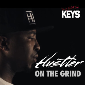 收听Tony With The Keys的Hustler on the Grind歌词歌曲