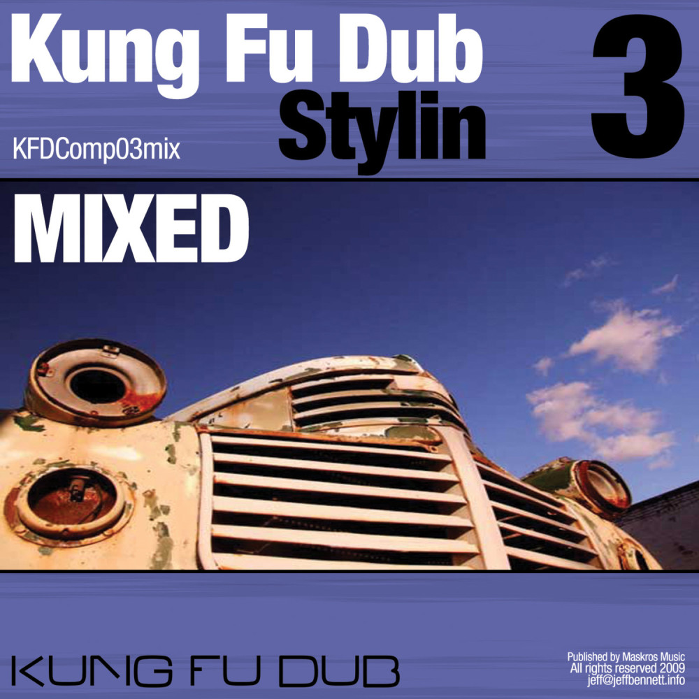 Kung Fu Dub Stylin Vol 3 Mixed by Jeff Bennett