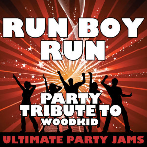 ดาวน์โหลดและฟังเพลง Run Boy Run (Party Tribute to Woodkid) พร้อมเนื้อเพลงจาก Ultimate Party Jams