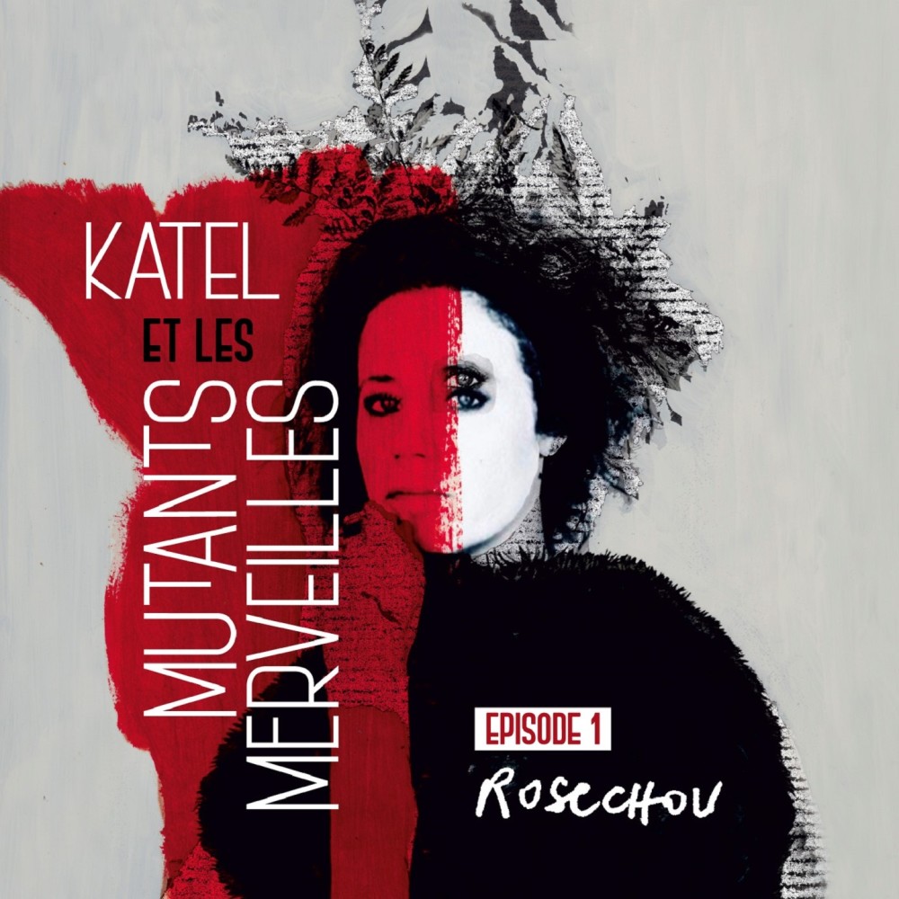 Episode 1 - Rosechou (Episode 1 de « Katel et les mutants merveilles" - Conversation avec Fanny Hurel) (Episode 1 de « Katel et les mutants merveilles" - Conversation avec Fanny Hurel)