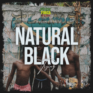 Natural Black的專輯Trying