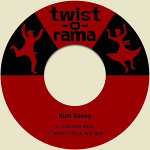 ดาวน์โหลดและฟังเพลง Full and Rock พร้อมเนื้อเพลงจาก Kurt Savoy