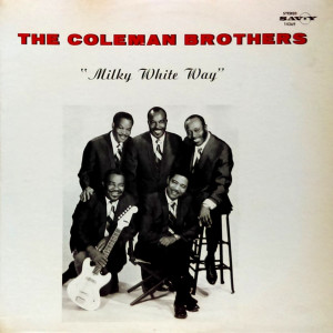 The Coleman Brothers的專輯Milky White Way