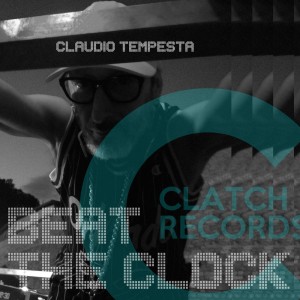 Listen to Beat the Clock (Original Mix) song with lyrics from Claudio Tempesta