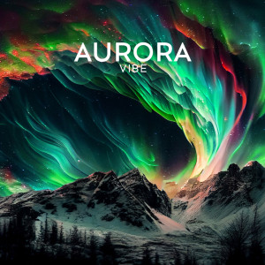 Album Aurora Vibe (Deep Energy) oleh Lounge Bar Ibiza