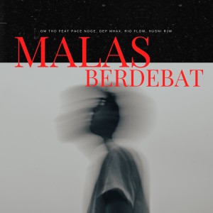 Album MALAS BERDEBAT from OM THO