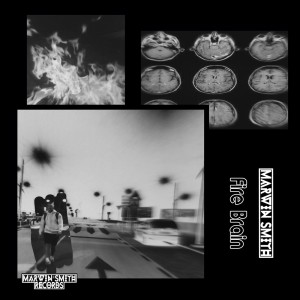 收聽Marwin Smith的Fire Brain歌詞歌曲