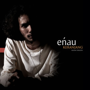 ENAU的专辑Keranjang (Room Version)