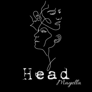 ดาวน์โหลดและฟังเพลง Head พร้อมเนื้อเพลงจาก Mayella