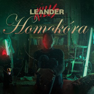 Album Homokóra from Leander Kills