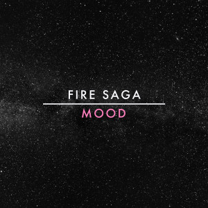 ดาวน์โหลดและฟังเพลง Mood พร้อมเนื้อเพลงจาก Fire Saga
