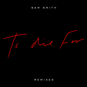 Sam Smith的專輯To Die For
