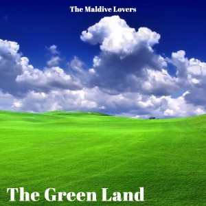 Album The Green Land oleh The Maldive Lovers