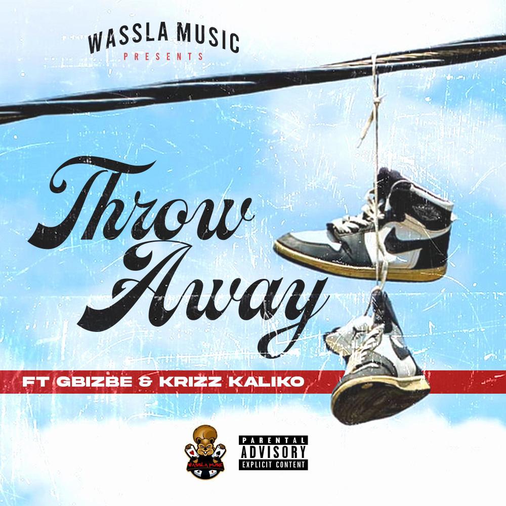 Throw Away (feat. G Bizbe & Krizz kaliko) (Explicit)