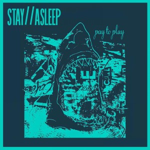 收聽Stay // Asleep的Pay to Play (Explicit)歌詞歌曲