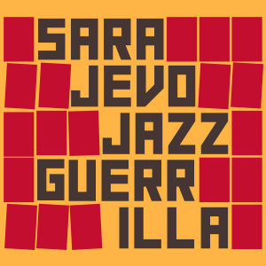收聽Sarajevo Jazz Guerrilla的Daleko od vjetrova歌詞歌曲