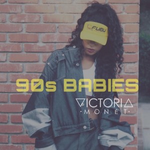 收聽Victoria Monet的90's Babies歌詞歌曲