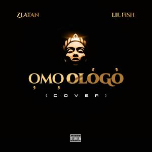 Album Omo Ologo (feat. Zlatan) from Zlatan