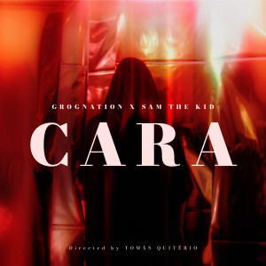 ดาวน์โหลดและฟังเพลง Cara พร้อมเนื้อเพลงจาก GROGNation