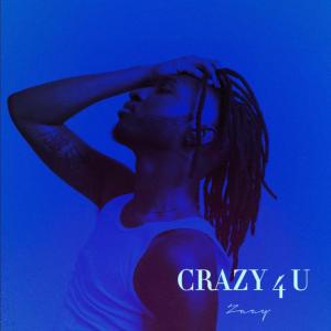 zaay的專輯CRAZY 4 U (Explicit)